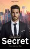 [Boss Romance 04] • Unexpected Secret · Mein Undercover Boss
